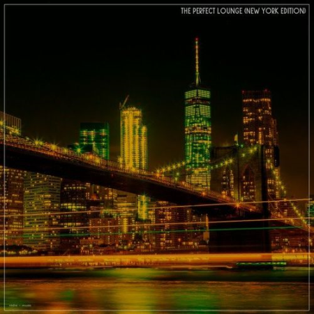 VA - The Perfect Lounge (New York Edition) (2022)