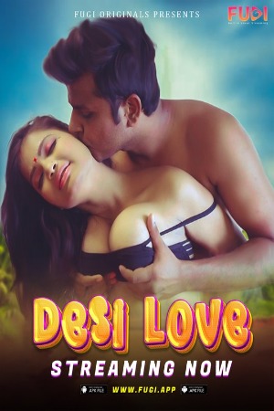 Desi Love (2023) Fugi Short Film Watch Online