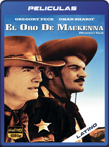 El oro de Mackenna (1969) Latino HD [1080P] [GD] [MG]