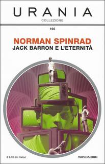 Norman Spinrad - Jack Barron e l'eternità (2016)