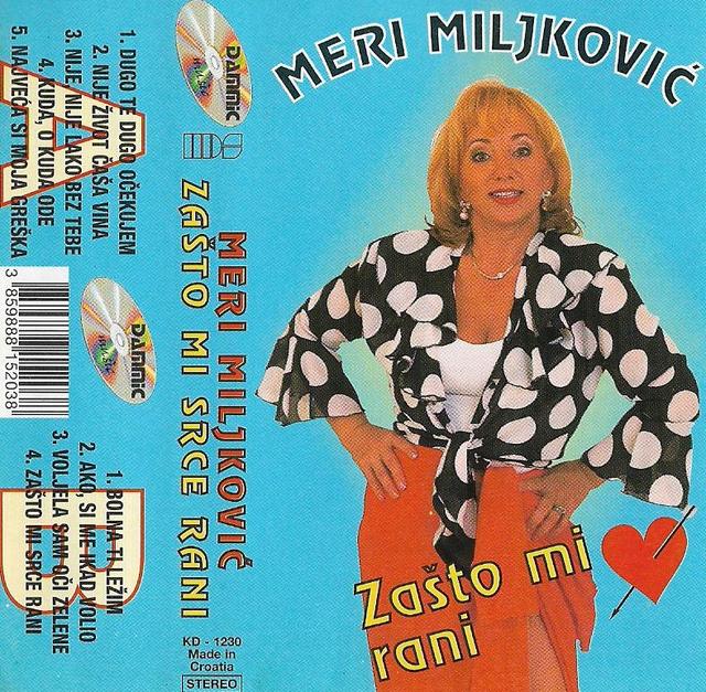 Mersa Miljkovic 1998 - Zašto Mi Srce Rani  Scan