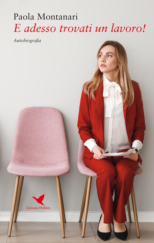 Paola Montanari – E adesso trovati un lavoro! (2020)