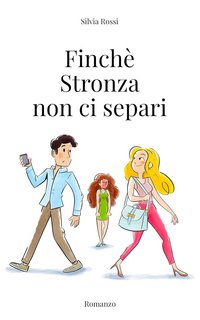 Silvia Rossi - Finché stronza non ci separi (2023)