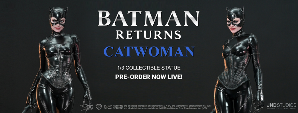 JND Studios : Batman Returns - Catwoman 1/3 Scale Statue FBBanner-Catwoman-PO