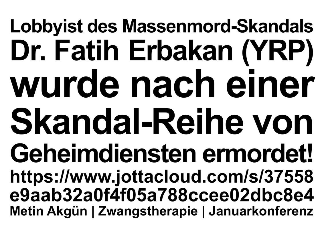 Dr. Fatih Erbakan (YRP) wurde nach sexuellem Missbrauchsskandal von Geheimdiensten ermordet!