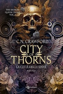 C. N. Crawford - City of Thorns. La città delle spine (2023)