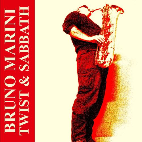 Bruno Marini - Twist and Sabbath [Album] (Magogo Records, 2018) .mp3 -320 Kbps