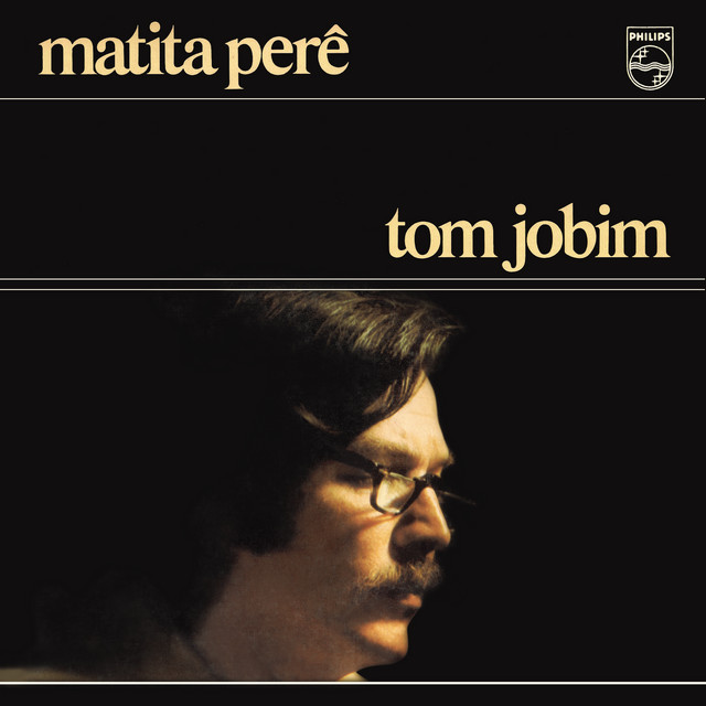 Antônio Carlos Jobim • Matita Perê (1973) .flac  48.0 kHz 24 bits
