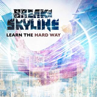 Break the Skyline - Learn the Hard Way (2019).mp3 - 320 Kbps