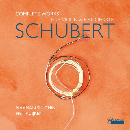 Franz Schubert - Schubert: Complete Works for Violin and Pianoforte (2022) Hi-Res/FLAC