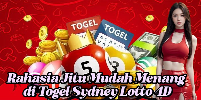 Rahasia Jitu Mudah Menang di Togel Sydney Lotto 4D