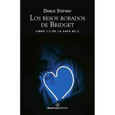 LOS BESOS ROBADOS BRIDGET, DARLIS STEFANY