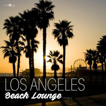 VA - Los Angeles Beach Lounge Vol.5 (2022)