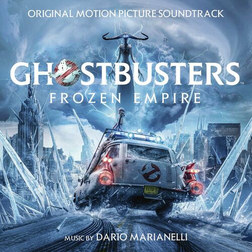 OST - Dario Marianelli - Ghostbusters: Frozen Empire [Original Motion Picture Soundtrack] (2024) MP3