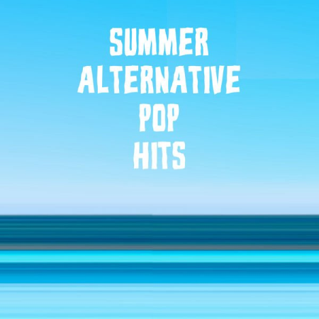 VA - Summer Alternative Pop Hits (2022)