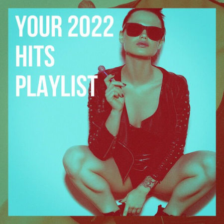 VA - Your 2022 Hits Playlist (2023)