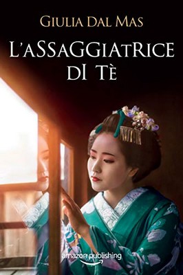 Giulia Dal Mas - L'assaggiatrice di tè (2019)
