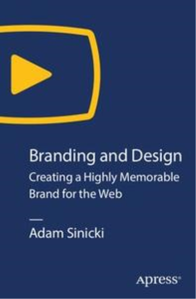 Branding and Design: Creating a Highly Memorable Brand for the Web