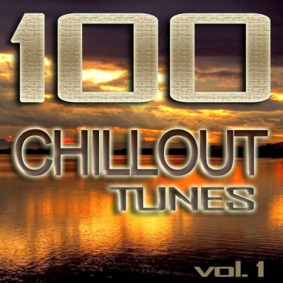 e016f0dc 578d 4cff 96ed 492b514d16da - VA - 100 Chillout Tunes Vol. 1 (2019)