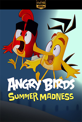 Angry Birds: Summer Madness - Stagione 1 (2022) [Completa] WEB-DL 1080p E-AC3 ITA ENG SUBS