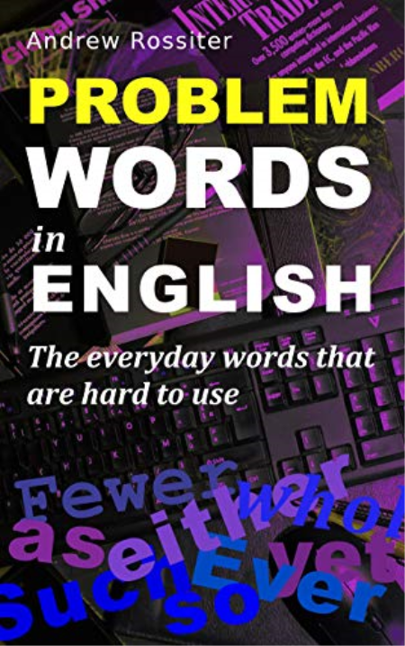 Problem Words in English: The everyday words that are hard to use