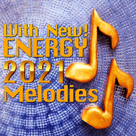 VA   With New Energy Melodies (2021)