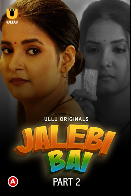  Jalebi Bai Part 2 (2022) UNRATED 720p HEVC HDRip Hindi S01 Complete Hot Web Series x265 AAC [350MB] Full Movie Download