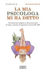 Yulibeth R.G., Katherine Hoyer – La mia psicologa mi ha detto (2026)