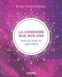 LA CONEXION QUE NOS UNE, EVA SANDOVAL