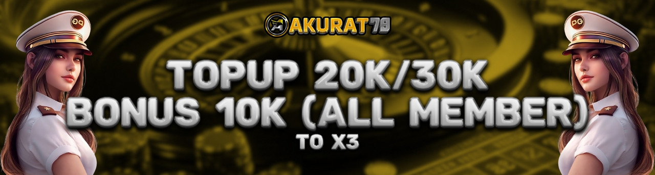 TOP UP 20K/30K BONUS 10K ALL MEMBER