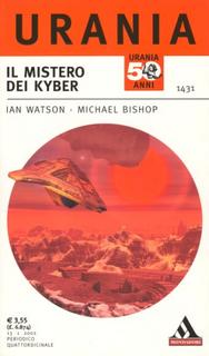 Ian Watson, Michael Bishop - Il mistero dei Kyber (2002)