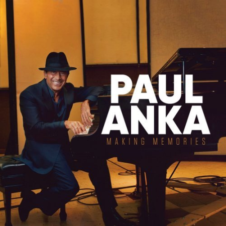 Paul Anka - Making Memories (2021)