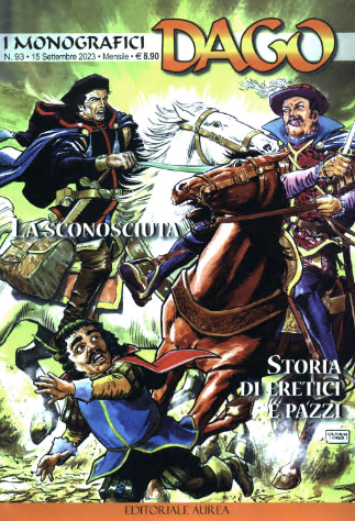 I monografici Dago 093 – La sconosciuta, Storie di eretici e pazzi(Aurea 2023-09-15)