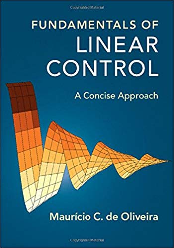 Fundamentals of Linear Control: A Concise Approach (Instructor Solution Manual, Solutions)