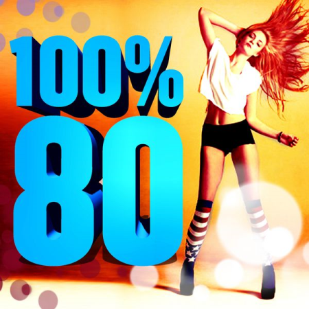 VA - 100 Per 100 Hits 80's (2012) FLAC