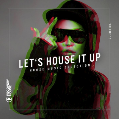 VA - Lets House It Up Vol. 10 (2019)