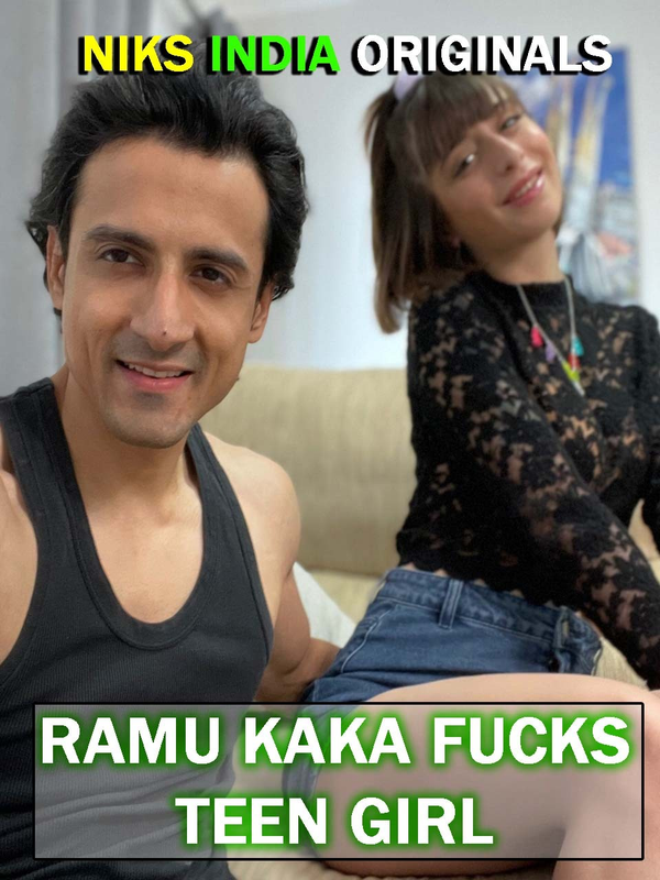 Ramu Kaka Fucked Teen Girl (2022) NiksIndian Hindi Short Film Uncensored