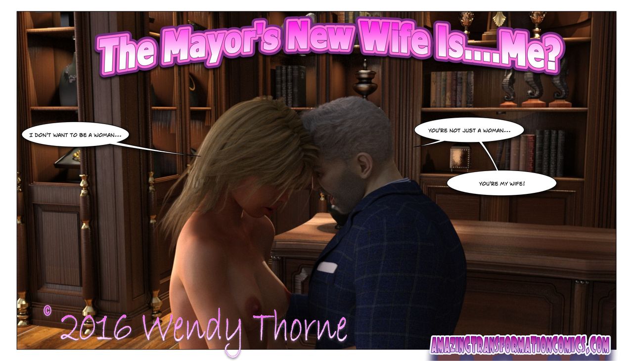 Wendy Thorne - The Mayor’s New Wife Is… Me?