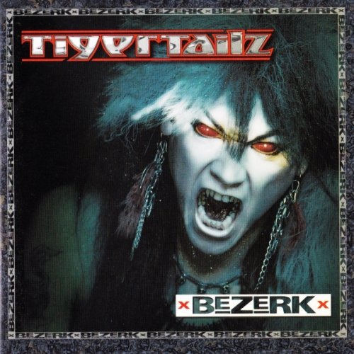 Tigertailz - Bezerk (1990) [Reissue 2005] Lossless+MP3