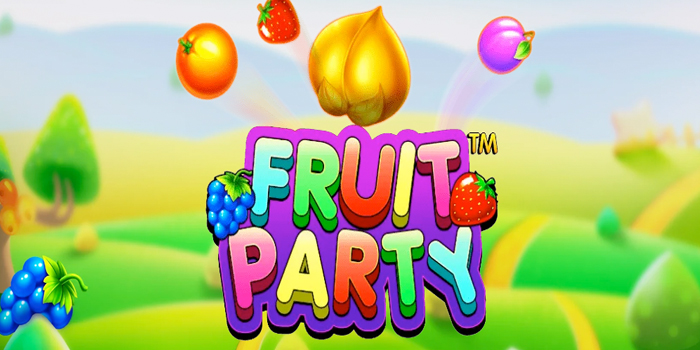 Strategi Cerdas Maxwin Slot Fruit Party Modal Receh
