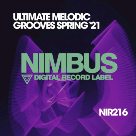 VA   Ultimate Melodic Grooves Spring 2021 (Nimbus Records)