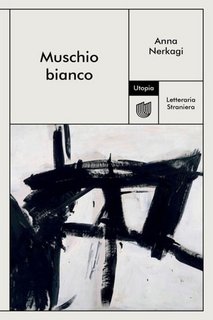 Anna Nerkagi - Muschio bianco (2024)