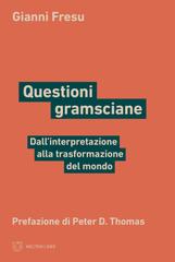 Gianni Fresu – Questioni gramsciane (2024)