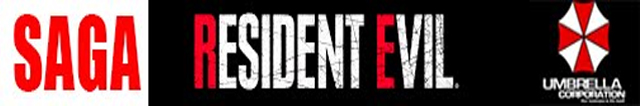 SAGA RESIDENT EVIL