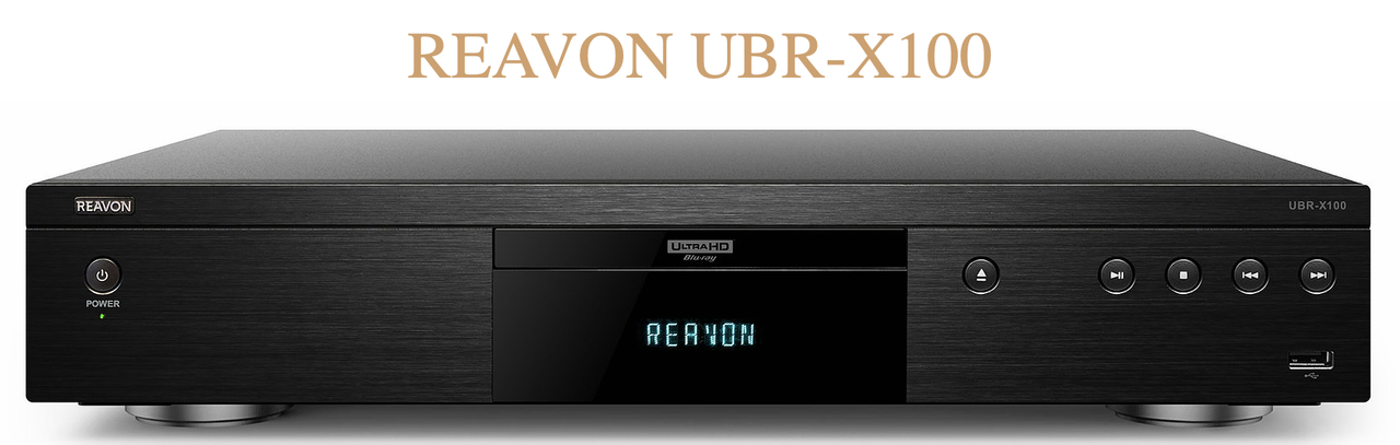 REAVON UBR-X100/UBR-X200 UHD BD Player Thread (no price talk) | Page 2 |  AVS Forum