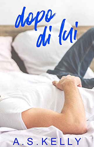 A. S. Kelly – Dopo di lui (2021)