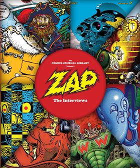 The Comics Journal Library v09 - Zap - The Interviews (2015)