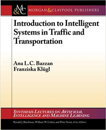 Introduction to Intelligent Systems in Traffic and Transportation