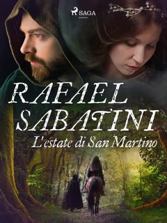 Rafael Sabatini - L'estate di San Martino (2023)