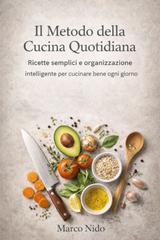 Marco Nido – Il Metodo della Cucina Quotidiana (2026)